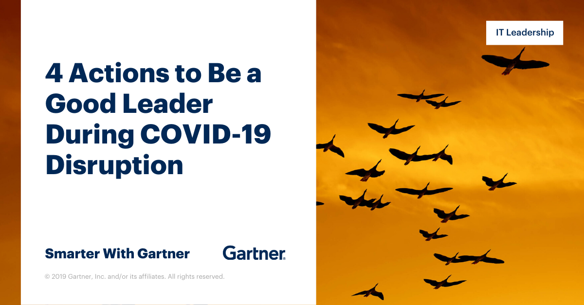 4 Actions To Be A Good Leader During Covid 19 Disruption